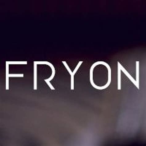 Stream Fryon music | Listen to songs, albums, playlists for free on ...
