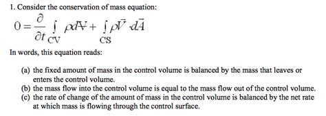 Solved 1 Consider The Conservation Of Mass Equation In