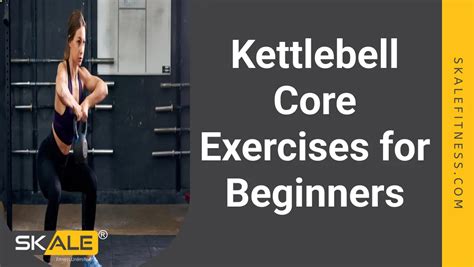 5 Best Kettlebell Core Exercises For Beginners