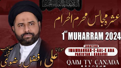 Live St Ashra E Muharram Majlis Maulana Syed Ali Afzal Rizvi