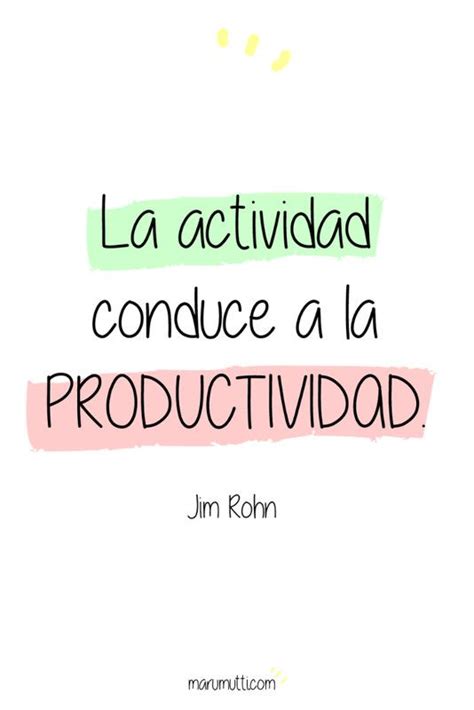 35 frases que te motivarán a ser más productiva Artofit