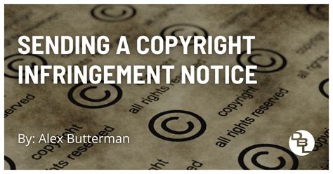 Sending A Copyright Infringement Notice