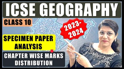 Geography Marks Distribution Specimen Paper Analysis For Icse Class 10 2023 24 Youtube