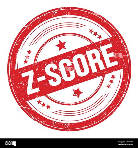 Z SCORE Text On Red Round Grungy Texture Stamp Stock Photo Alamy