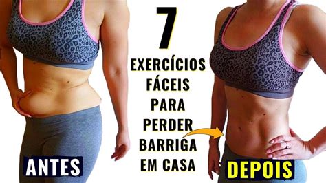 7 EXERCÍCIOS FÁCEIS PARA PERDER BARRIGA EM CASA Como Emagrecer