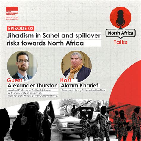 Jihadism In Sahel And Spillover Risks Towards North Africa North