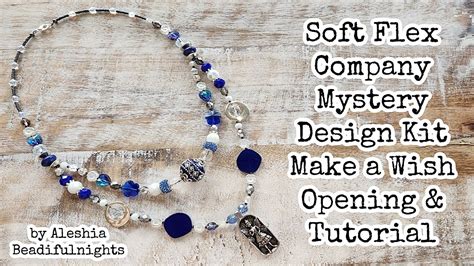 Soft Flex Company Mystery Design Kit Make A Wish Opening Tutorial