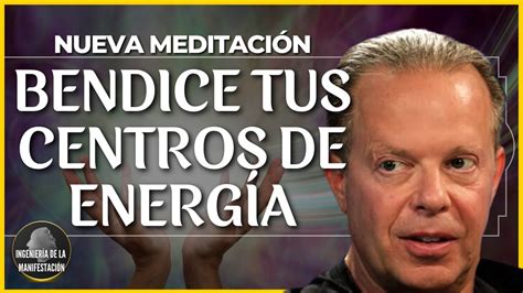 Nueva Meditaci N Guiada Del Dr Joe Dispenza Sana Todo Tu Cuerpo Con