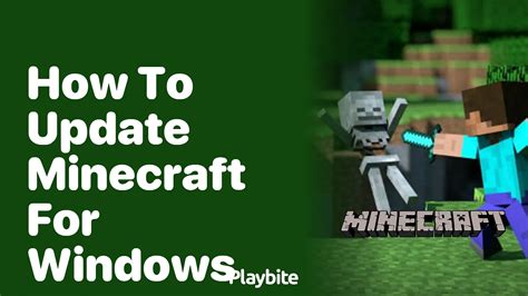 How To Update Minecraft For Windows A Simple Guide Playbite