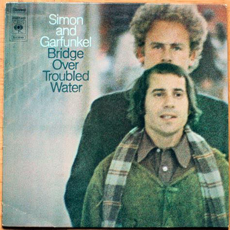 Simon And Garfunkel • Bridge Over Troubled Water