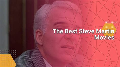 The Best Steve Martin Movies Youtube