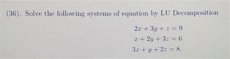 Solved Solve The Following Systems Of Equation By Lu Chegg