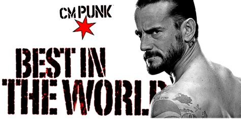 🔥 Free Download Cm Punk Best In The World By Thewallpaperdesigner