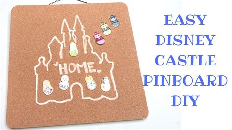 Diy Disney Castle Pinboard For Beginners Wdwgirl Youtube