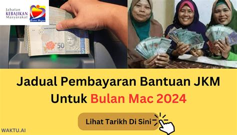 Jadual Pembayaran Bantuan JKM Untuk Bulan Mac 2024 Lihat Tarikh Di Sini