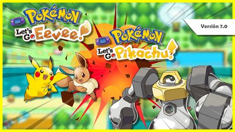 NUEVA ACTUALIZACIÓN 7 0 DE POKÉMON LET S GO PIKACHU LET S GO EEVEE