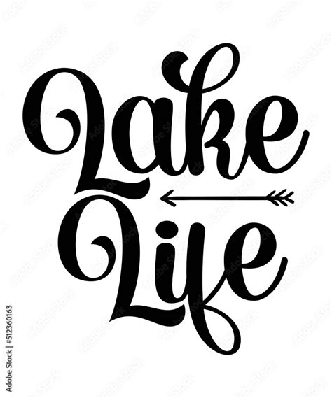 Lake Life Svg Funny Lake Svgs Lake Life Wall Art Life Is Better At