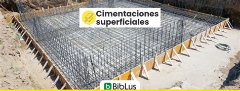 Cimentaciones superficiales tipos y métodos de diseño BIM BibLus