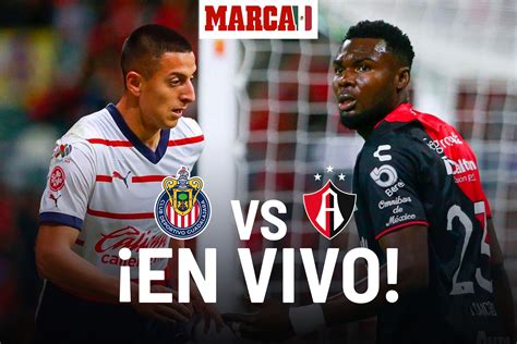 Liga Mx Chivas Vs Atlas En Vivo Hoy Online Chivas Gana Con