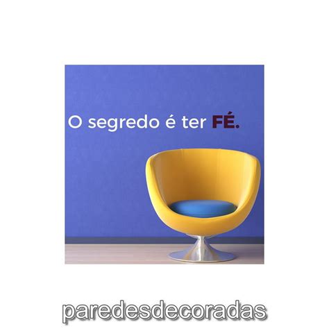 Adesivo Frase O segredo ter fé Elo7 Produtos Especiais