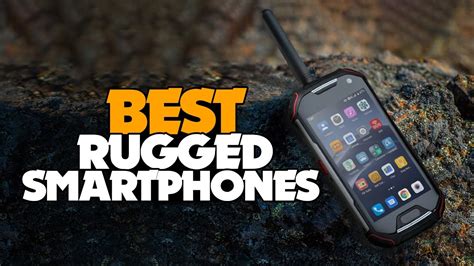 Top Best Rugged Smartphones For Youtube