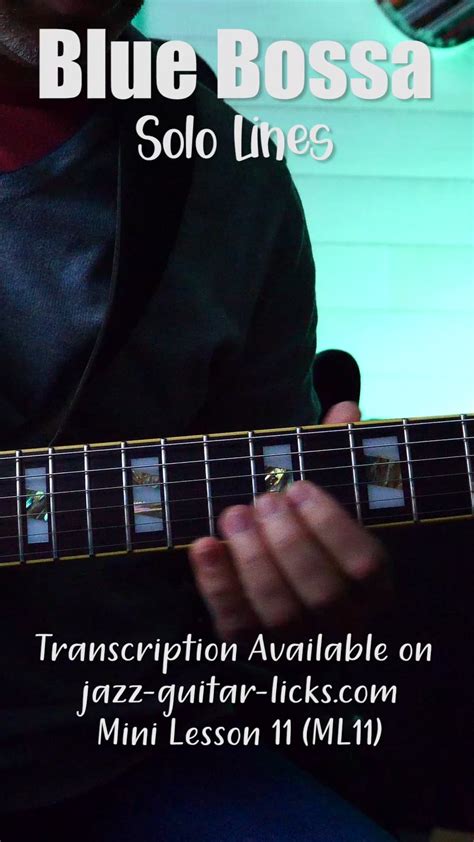 Blue Bossa Solo Lines For Guitar Mini Lesson 11 Pdf Backing Track