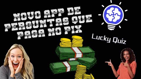 Inédito Lucky Quiz Novo App Para Ganhar Dinheiro No Pix