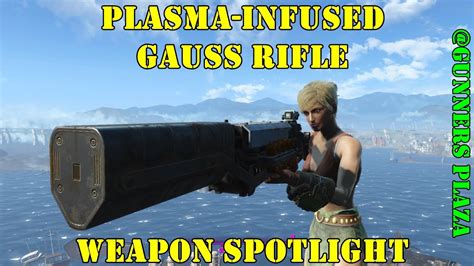 Fallout 4 Weapon Spotlights Plasma Infused Gauss Rifle Gunners Plaza