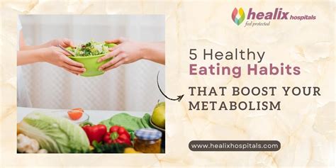 5 Healthy Eating Habits That Boost Your Metabolism - Healix Hospitals