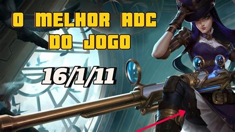 COMO JOGAR DE ADC DA FORMA CERTA Terminei 16 1 E O Time Inimigo Tiltou