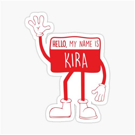 Kira Name Hello My Name Is Kira Red Sticker For Sale By