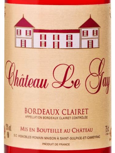 Ch Teau Le Gay Bordeaux Clairet Vivino Us