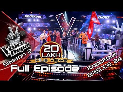 The Voice Of Nepal Season 2 2019 Episode 24 Knockout YouTube