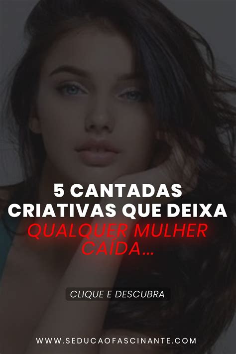 Cantadas + 18 Para Mulher - Cantada Para Mulher Linda - FDPLEARN