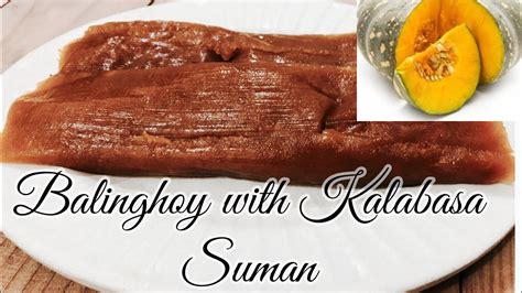 Balinghoy with Kalabasa( cassava/squash) Suman | Quarantine Recipe #13 ...