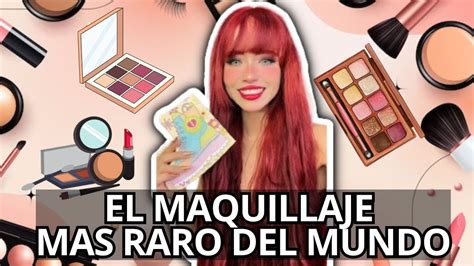 Probando El Maquillaje M S Raro Del Mundo Youtube