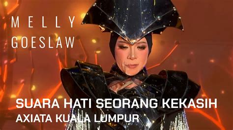 Suara Hati Seorang Kekasih By Melly Goeslaw Live In Axiata Kl Ada Apa