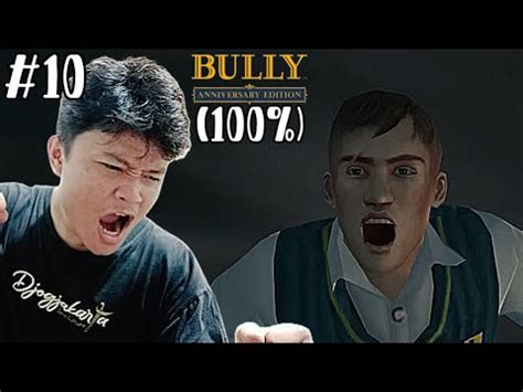 Apakah Bisa Tamat Hari Ini Bully Anniversary Edition Youtube