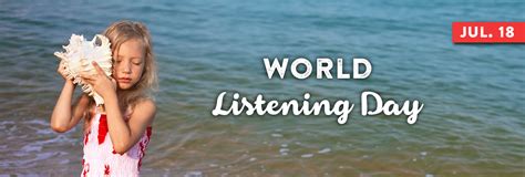 World Listening Day July Listening World Ecology