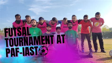 Futsal Tournament At Paf Iast Gari Wapis Lyli Nomi Vlogs Youtube