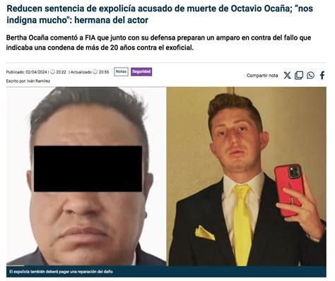 Reducen Sentencia De Expolicía Acusado De Muerte De Octavio Ocaña “nos