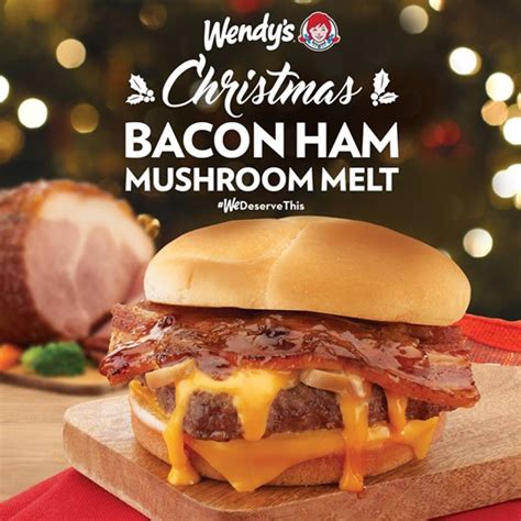 Wendys Launches The Christmas Bacon Ham Mushroom Melt