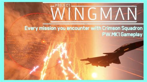 Project Wingmanevery Mission You Encounter With Crimson Squadron Pw