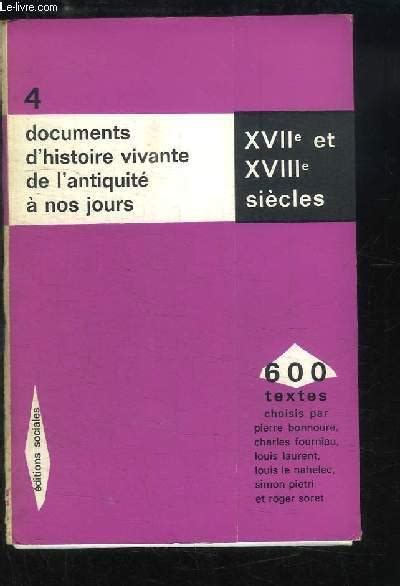 Documents D Histoire Vivante De L Antiquit Nos Jours N Xviie Et