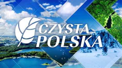 Czysta Polska Nowy Program Od Marca W Polsat News Polsat Pl