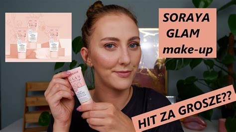 TEST PODKŁADU SORAYA GLAM MAKE UP DROGERYJNY HIT ZA GROSZE SPRAWDZAM