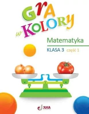 Gra W Kolory Matematyka Klasa Cz Beata Soko Owska Tantis Pl