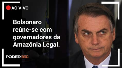 Ao vivo Bolsonaro reúne se governadores da Amazônia Legal YouTube