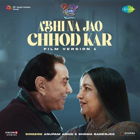 Abhi Na Jao Chhod Kar Film Version From Rocky Aur Rani Kii Prem