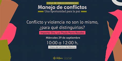 Vive M S Seguro Invita A La Videoconferencia Conflicto Y Violencia No